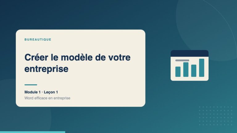 Illustration de la leçon « Créer le modèle de votre entreprise » — Bureautique