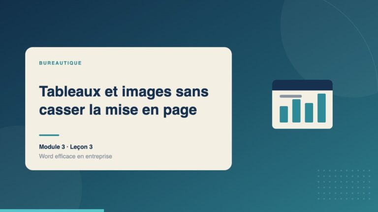 Illustration de la leçon « Tableaux et images sans casser la mise en page » — Bureautique
