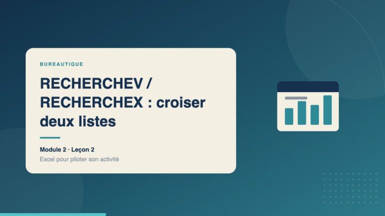 Illustration de la leçon « RECHERCHEV / RECHERCHEX : croiser deux listes » — Bureautique