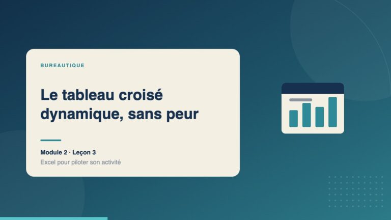 Illustration de la leçon « Le tableau croisé dynamique, sans peur » — Bureautique