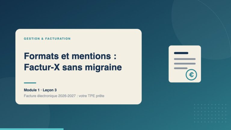 Illustration de la leçon « Formats et mentions : Factur-X sans migraine » — Gestion & facturation