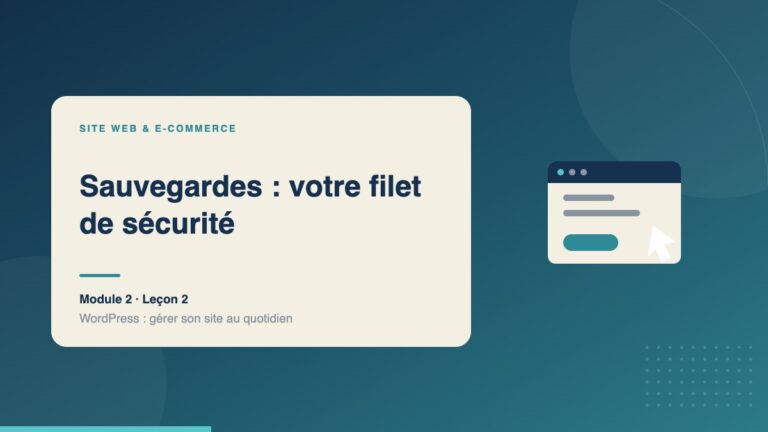 Illustration de la leçon « Sauvegardes : votre filet de sécurité » — Site web & e-commerce