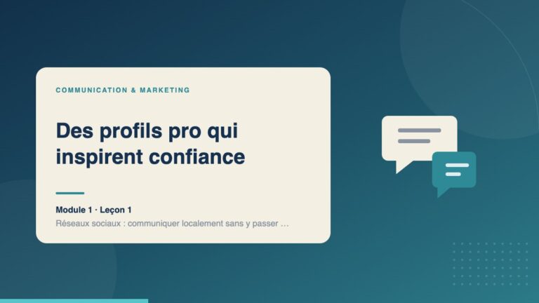Illustration de la leçon « Des profils pro qui inspirent confiance » — Communication & marketing